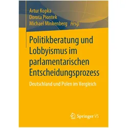 Politikberatung und Lobbyismus im parlamentarischen Entscheidungsprozess, Fachbücher von Michael Minkenberg