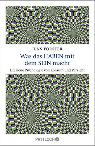 Jens Förster - Was das Haben mit dem Sein macht: Die neue Psychologie von Konsum und Verzicht - Preis vom 11.10.2026 15:43:13 h
