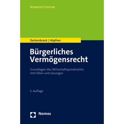 Bürgerliches Vermögensrecht, Taschenbuch von Christian Deckenbrock,Clemens Höpfner, Nomos