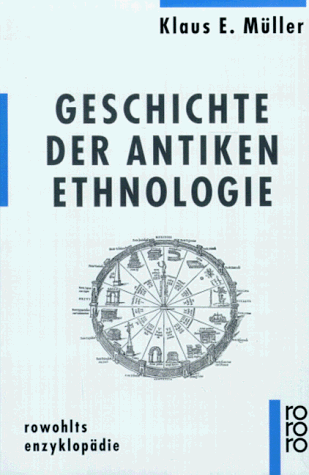 Klaus E. Müller - Geschichte der antiken Ethnologie. - Preis vom 09.10.2026 07:28:09 h
