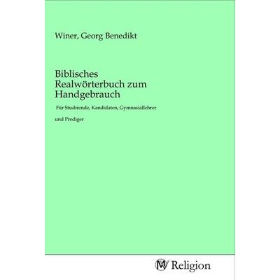 Biblisches Realwörterbuch zum Handgebrauch, Taschenbuch von , MV-Religion, 978-3-96881-272-4
