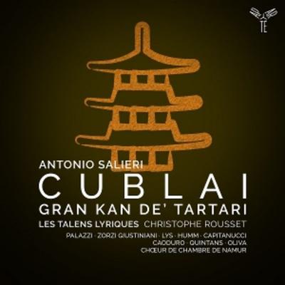 Salieri: Cublai,gran kan de' Tartari - Choeur de Christophe Rousset Les Talens Lyriques, CD
