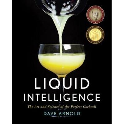 Liquid Intelligence, Gebundene Ausgabe von Dave Arnold, Norton & Company, 978-0-393-08903-5