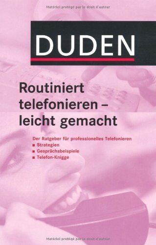 Judith Engst - Duden Routiniert telefonieren - leicht gemacht: Der Ratgeber für professionelles Telefonieren: Strategien, Gesprächsbeispiele, Telefon-Knigge - Preis vom 09.10.2026 07:28:09 h