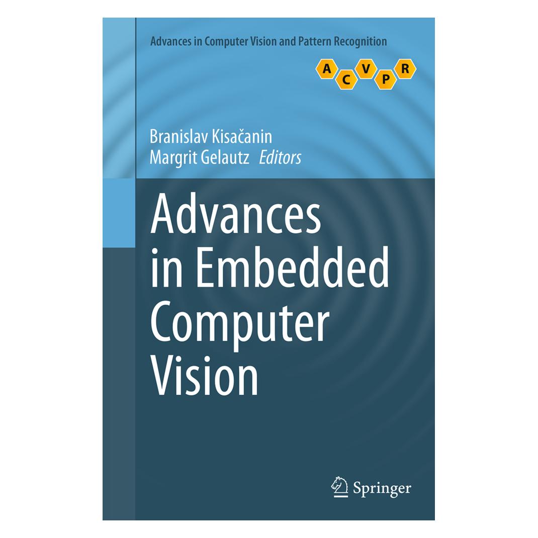 Springer Advances in Embedded Computer Vision (Englisch, Softcover, Branislav Kisacanin, Margrit Gelautz) (55830870)