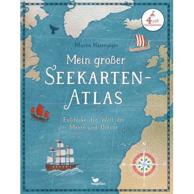 Mein großer Seekarten-Atlas, Gebundene Ausgabe von Maren Hasenjäger, Magellan, 978-3-7348-6000-3