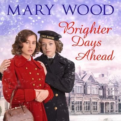 Brighter Days Ahead - Mary Wood, Audio, 9781509832026