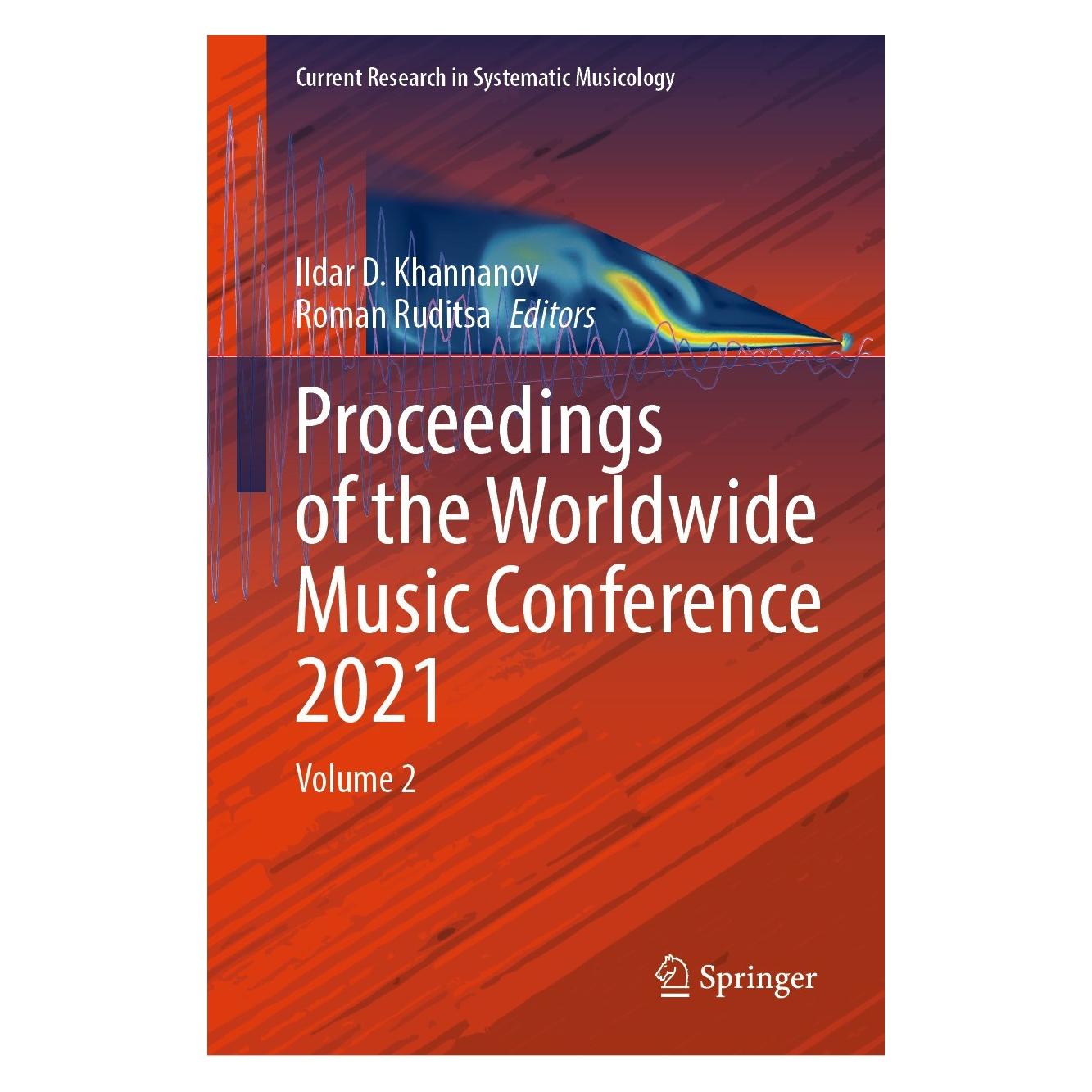 Springer Proceedings of the Worldwide Music Conference 2021 (Englisch, Hardcover, Ildar D. Khannanov, Roman Ruditsa) (9783030858858)