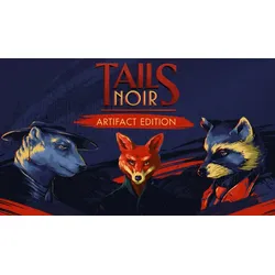 Tails Noir: Artifact Edition