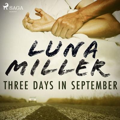 Three Days in September - Luna Miller, Audio, 9788726673272