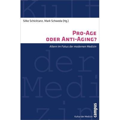 Pro-Age oder Anti-Aging?, Taschenbuch von , Campus, 978-3-593-39510-4