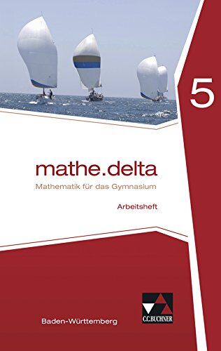 Axel Goy - mathe.delta - Baden-Württemberg / Arbeitsheft 5 - Preis vom 30.09.2026 09:01:18 h