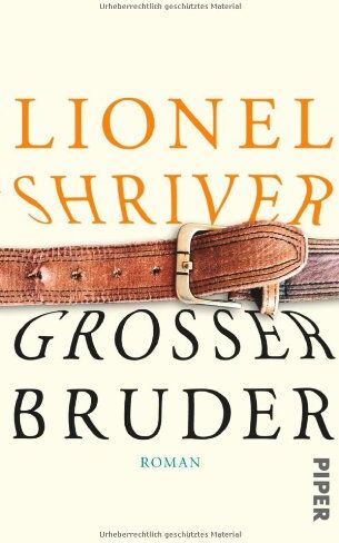 Lionel Shriver - Großer Bruder: Roman - Preis vom 11.10.2026 15:43:13 h