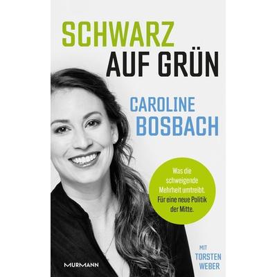 Schwarz auf Grün, Gebundene Ausgabe von Caroline Bosbach,Torsten Weber, Murmann Publishers, 978-3-86774-682-3
