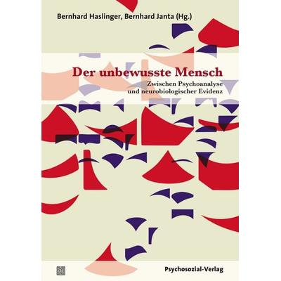 Der unbewusste Mensch, Taschenbuch von , Psychosozial, 978-3-8379-2838-9