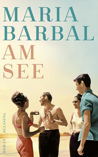 Maria Barbal - Am See: Roman - Preis vom 09.10.2026 07:28:09 h
