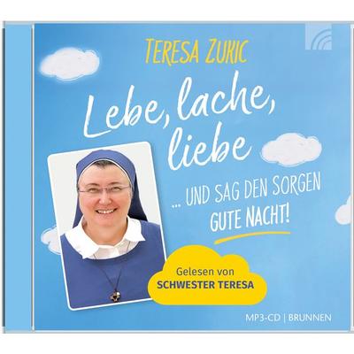 Lebe, lache, liebe - Schwester Teresa Zukic, Audio, 9783765587917