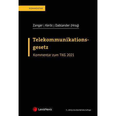 Telekommunikationsgesetz Kommentar, Gebundene Ausgabe von Daniela Copetti,Adrian Engel,Claudia Magor, LexisNexis Verlag ARD ORAC GmbH,