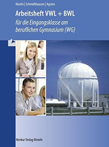 Michael Martin - Arbeitsheft VWL + BWL: für die Eingangsklasse im beru ichen Gymnasium (WG) - Preis vom 09.10.2026 07:28:09 h