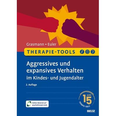 Therapie-Tools Aggressives und expansives Verhalten im Kindes- und Jugendalter, Set von Dörte Grasmann,Felix Euler, Beltz Verlagsgruppe GmbH & Co. KG,
