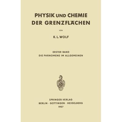 Physik und Chemie der Grenzflächen, Taschenbuch von K. L. Wolf, Springer Berlin, 978-3-642-49421-5