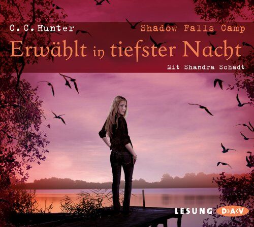 C.C. Hunter - Shadow Falls Camp - Erwählt in tiefster Nacht: 5 CDs - Preis vom 09.10.2026 07:28:09 h