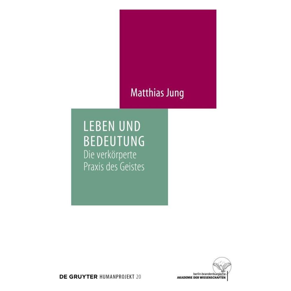 De Gruyter Leben und Bedeutung (Deutsch, Matthias Jung, 2024) (49105906)