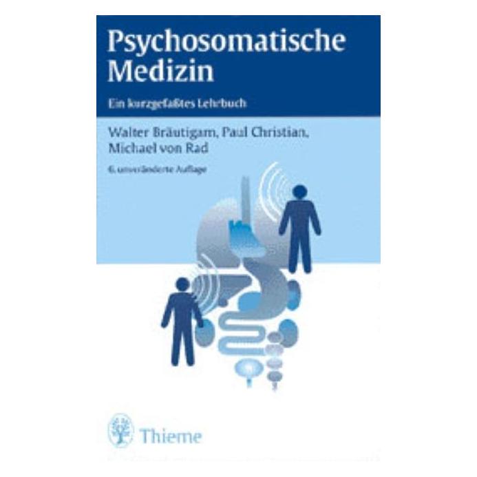 Thieme Psychosomatische Medizin (Deutsch, Softcover, Michael von Rad, Paul Christian, Walter Bräutigam) (7318401)
