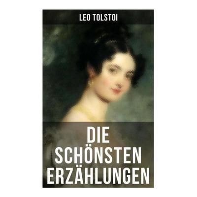 Die schönsten Erzählungen von Lew Tolstoi, Taschenbuch von Leo N. Tolstoi, Musaicum Books, 978-80-272-5426-2