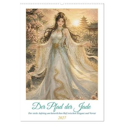Der Pfad der Jade (Wandkalender 2027 DIN A2 hoch), CALVENDO Monatskalender