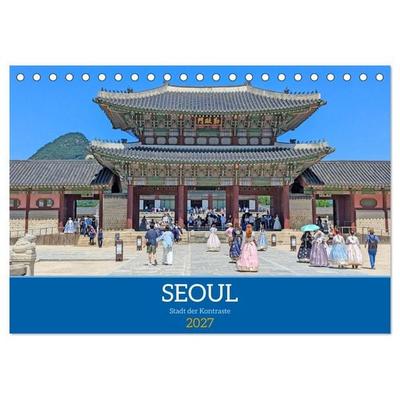 Seoul - Stadt der Kontraste (Tischkalender 2027 DIN A5 quer), CALVENDO Monatskalender
