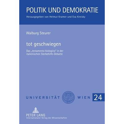 tot geschwiegen, Gebundene Ausgabe von Walburg Steurer, Peter Lang GmbH, Internationaler Verlag der Wissenschaften, 978-3-631-60725-1