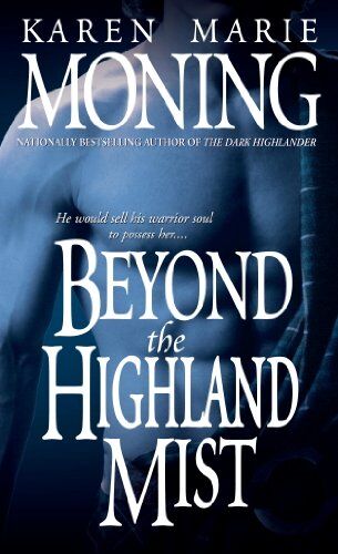 Moning, Karen Marie - Beyond the Highland Mist (Highlander) - Preis vom 11.10.2026 15:43:13 h