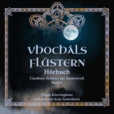 Candhun - Schleier der Anderswelt - Diana Klewinghaus, Audio, 9783910494138