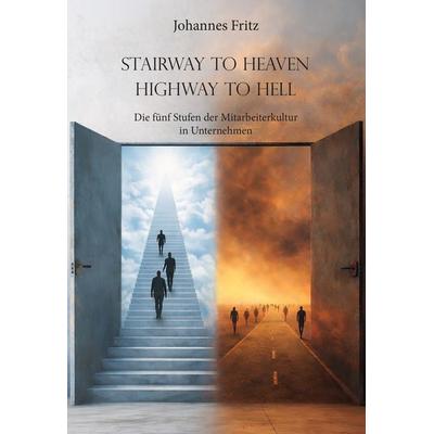 Stairway to Heaven – Highway to Hell, Taschenbuch von Johannes Fritz, Paramon, 978-3-03830-979-6
