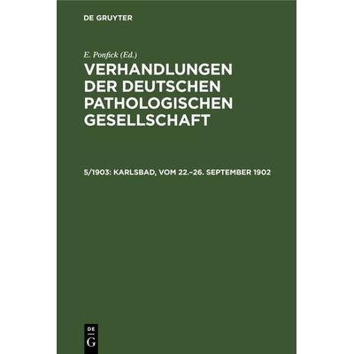 Karlsbad, vom 22.–26. September 1902, Gebundene Ausgabe von , De Gruyter, 978-3-11-239733-6