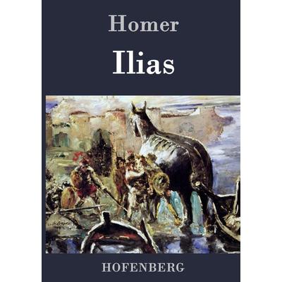 Ilias, Gebundene Ausgabe von Homer, Hofenberg, 978-3-8430-4586-5