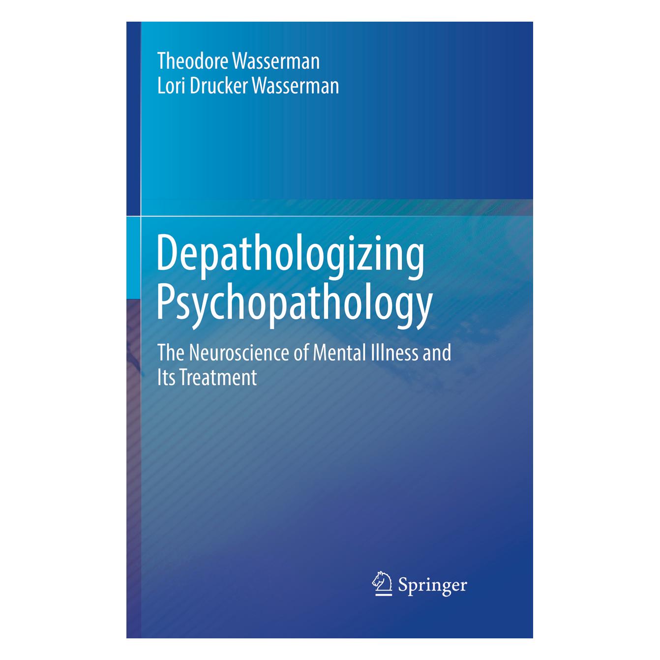 Springer Depathologizing Psychopathology (Englisch, Softcover, Lori Drucker Wasserman, Theodore Wasserman) (56005446)