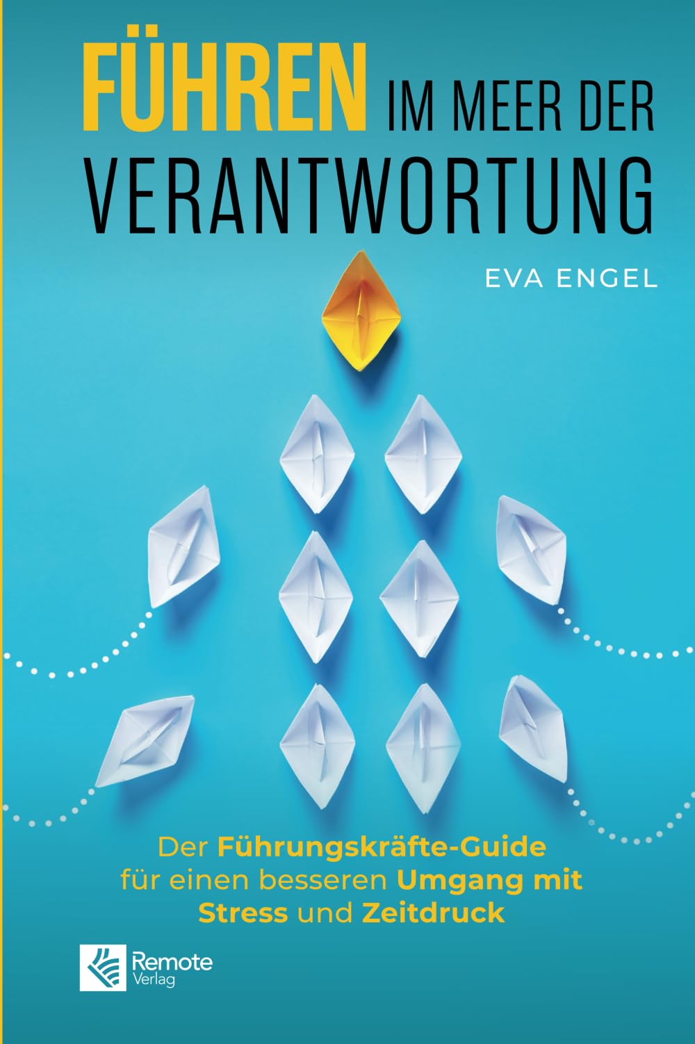 Eva Engel - Führen im Meer der Verantwortung: Der Führungskräfte-Guide für einen besseren Umgang mit Stress und Zeitdruck - Preis vom 09.10.2026 07:28:09 h