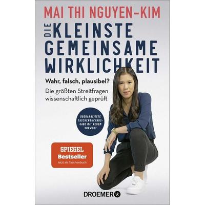 Die kleinste gemeinsame Wirklichkeit, Taschenbuch von Mai Thi Nguyen-Kim, Droemer Taschenbuch