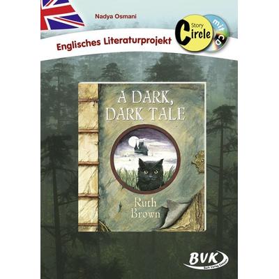 Story Circle zu A Dark, Dark Tale (mit Audio), Geheftet von Nadya Osmani, BVK Buch Verlag Kempen GmbH, 978-3-86740-905-6