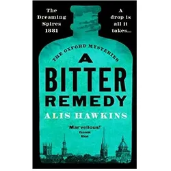 A Bitter Remedy, Belletristik von Alis Hawkins