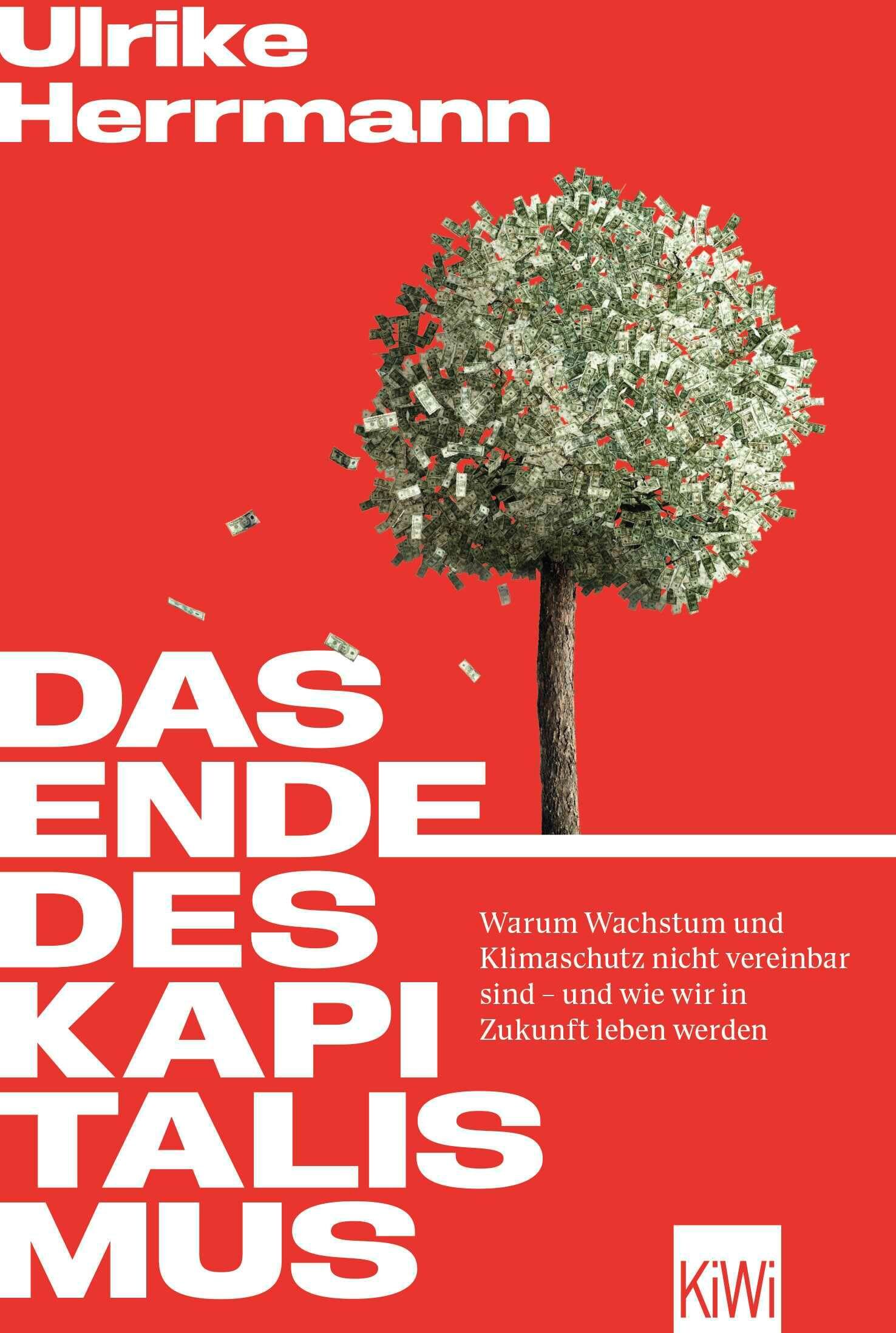 Ulrike Herrmann - Das Ende des Kapitalismus: Warum Wachstum und Klimaschutz nicht vereinbar sind – und wie wir in Zukunft leben werden Mit Bonusteil: Antworten auf die meistgestellten Fragen - Preis vom 15.10.2026 23:06:25 h