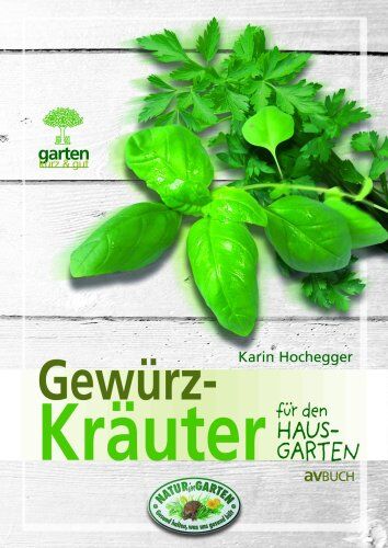 Karin Hochegger - Gewürzkräuter für Naturnahe Gärten: Garten kurz & gut - Preis vom 13.10.2026 19:28:25 h