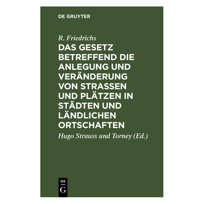 De Gruyter Friedrichs:Das Gesetz betreffend die An (Deutsch, R. Friedrichs, 1899) (67772794)