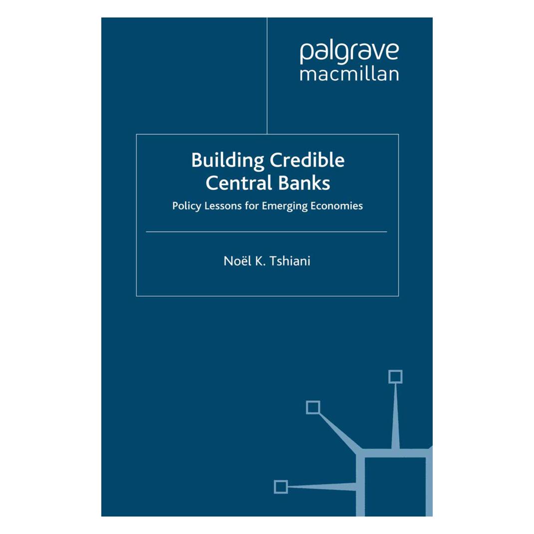 Springer Building Credible Central Banks (Englisch, Softcover, N Tshiani) (55819293)