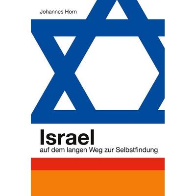 Israel, Taschenbuch von Johannes Horn, Tredition, 978-3-384-94031-5