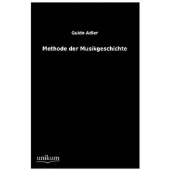 Methode der Musikgeschichte, Fachbücher von Guido Adler