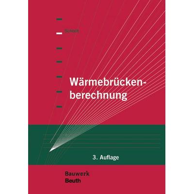 Wärmebrückenberechnung, Taschenbuch von Torsten Schoch, DIN Media, 978-3-410-26594-8