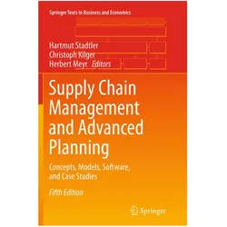 Supply Chain Management and Advanced Planning, Fachbücher von Hartmut Stadtler, Christoph Kilger, Herbert Meyr